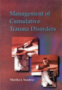 Management of Cumulative Trauma Disorders - Sanders, Martha J