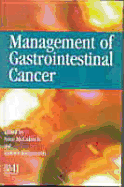 Management of Gastrointestinal Cancer - McCulloch, Peter (Editor), and Kingsnorth, Andrew N (Editor)