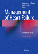 Management of Heart Failure: Volume 1: Medical