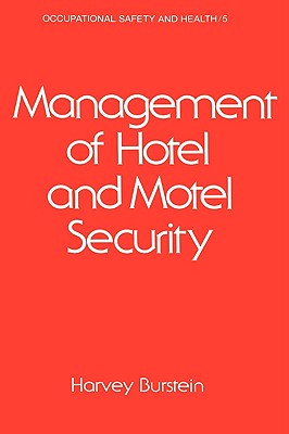 Management of Hotel and Motel Security - Burstein, Harvey