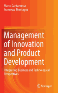 Management of Innovation and Product Development: Integrating Business and Technological Perspectives