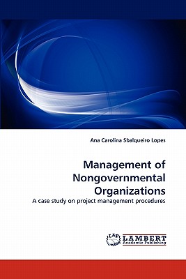 Management of Nongovernmental Organizations - Lopes, Ana Carolina Sbalqueiro