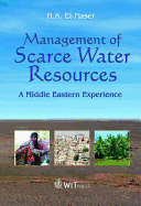 Management of Scarce Water Resources: A Middle Eastern Experience - El-Naser, H