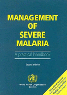 Management of Severe Malaria. Second Edition