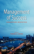 Management of Success: Singapore Revisited