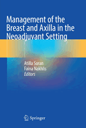 Management of the Breast and Axilla in the Neoadjuvant Setting