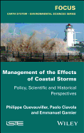 Management of the Effects of Coastal Storms: Policy, Scientific and Historical Perspectives