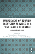 Management of Tourism Ecosystem Services in a Post Pandemic Context: Global Perspectives