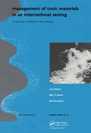 Management of Toxic Materials in an International Setting: A Case Study of Cadmium in the North Sea (Published for Ifias & Delft Hydraulics), Coastal Waters Series 2