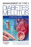 Management of Type 2 Diabetes Mellitus: A Practical Guide