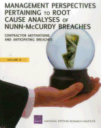 Management Perspectives Pertaining to Root Cause Analyses of Nunn-McCurdy Breaches: Program Manager Tenure, Oversight of Acquisition Category II Programs, and Framing Assumptions, Volume 6