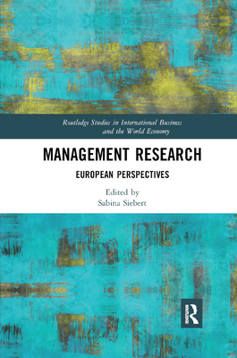 Management Research: European Perspectives - Siebert, Sabina (Editor)