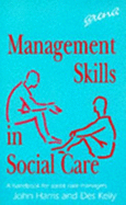 Management Skills in Social Work: A Handbook for Social Care Managers - Harris, John, and Kelly, Des