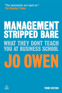 Management Stripped Bare: What They Don't Teach You at Business School