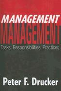 Management: Tasks, Responsibilities, Practices - Drucker, Peter F