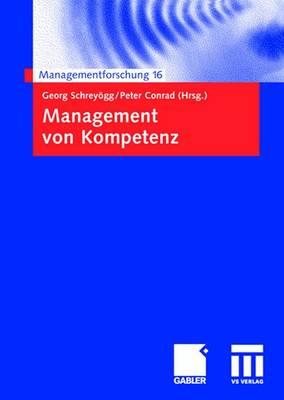 Management Von Kompetenz - Schreygg, Georg (Editor), and Conrad, Peter (Editor)