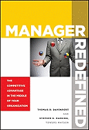 Manager Redefined: The Competitive Advantage in the Middle of Your Organization