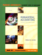 Managerial Accounting Mgmt 201: Creating Value in a Dynamic Business Environment - Hilton, Ronald W, Prof.