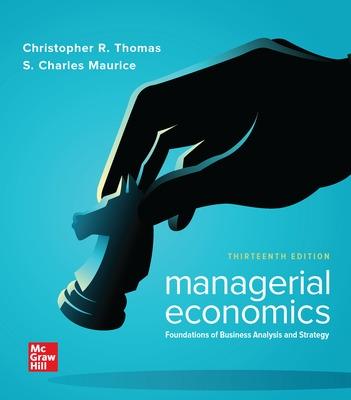 Managerial Economics: Foundations of Business Analysis and Strategy - Thomas, Christopher R