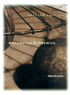 Managerial Economics, Revised Edition