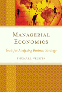 Managerial Economics: Tools for Analyzing Business Strategy