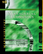 Managerial Economics with Infotrac College Edition