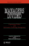 Managers Divided: Organisation Politics and Information Technology Management
