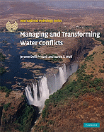 Managing and Transforming Water Conflicts
