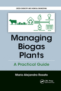 Managing Biogas Plants: A Practical Guide