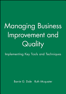Managing Business Improvement and Quality: Implementing Key Tools and Techniques