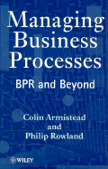 Managing Business Processes: Bpr and Beyond