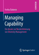 Managing Capability: Ein Ansatz Zur Neubestimmung Von Diversity Management