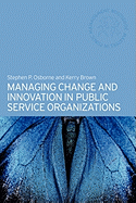 Managing Change and Innovation in Public Service Organizations