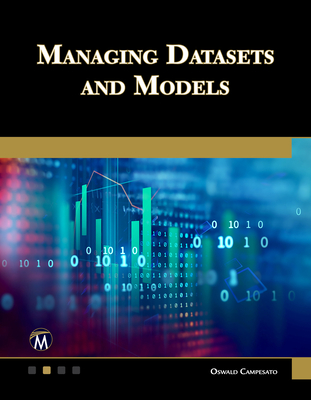 Managing Datasets and Models - Campesato, Oswald