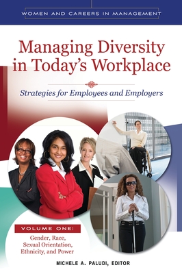 Managing Diversity in Today's Workplace: Strategies for Employees and Employers [4 volumes] - Paludi, Michele A. (Editor)