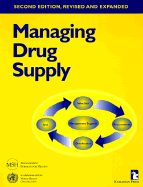 Managing drug supply : the selection, procurement, distribution, and use of pharmaceuticals in primary health care.