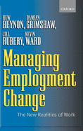 Managing Employment Change: The New Realities of Work