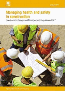Managing Health and Safety in Construction: CDM 2007: Approved Code of Practice