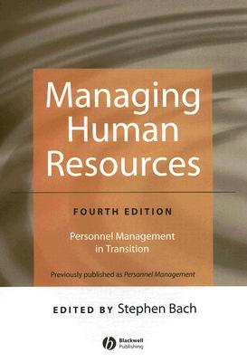 Managing Human Resources: Personnel Management in Transition - Bach, Stephen, Professor (Editor)