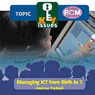 Managing ICT from Birth to Seven