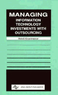 Managing Information Technology Investments with Outsourcing