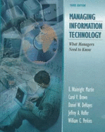 Managing Information Technology: What Managers Need to Know