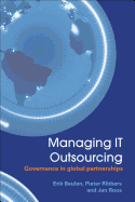 Managing IT Outsourcing: Governance in Global Partnerships