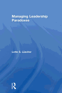 Managing Leadership Paradoxes