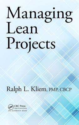 Managing Lean Projects - Kliem, Ralph L.