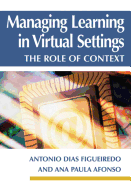 Managing Learning in Virtual Settings: The Role of Context