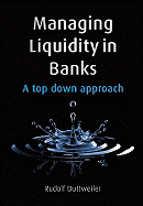 Managing Liquidity in Banks
