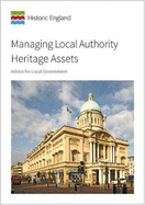 Managing Local Authority Heritage Assets: Advice for Local Government