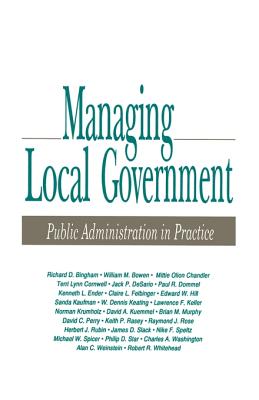 Managing Local Government: Public Administration in Practice - Bingham, Richard D (Editor)