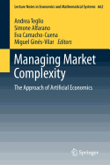 Managing Market Complexity: The Approach of Artificial Economics